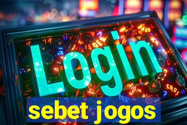 sebet jogos