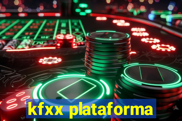 kfxx plataforma