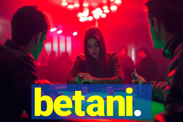 betani.