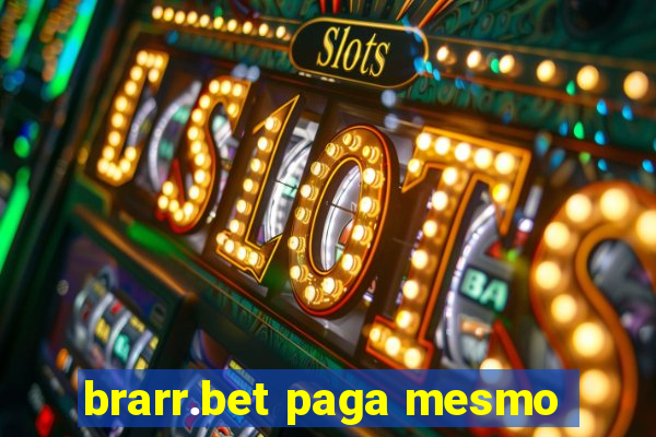 brarr.bet paga mesmo