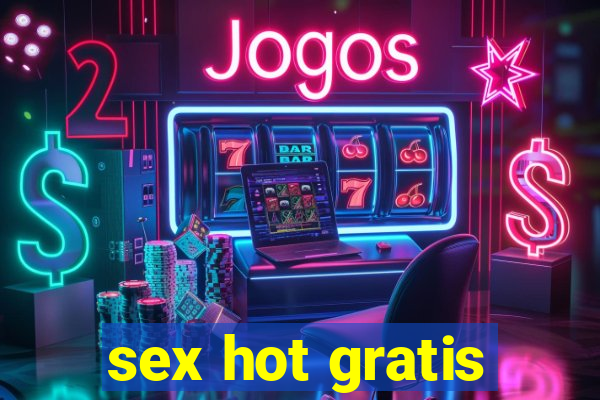 sex hot gratis