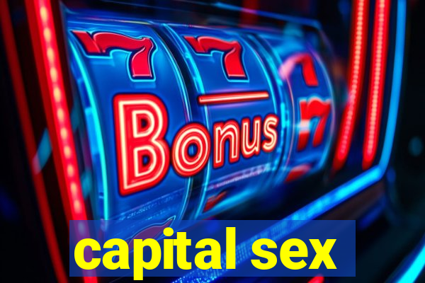 capital sex