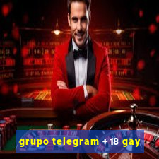 grupo telegram +18 gay