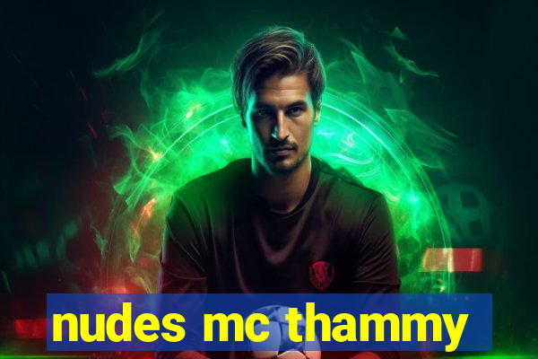 nudes mc thammy