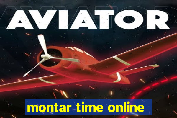 montar time online