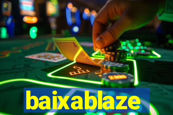 baixablaze