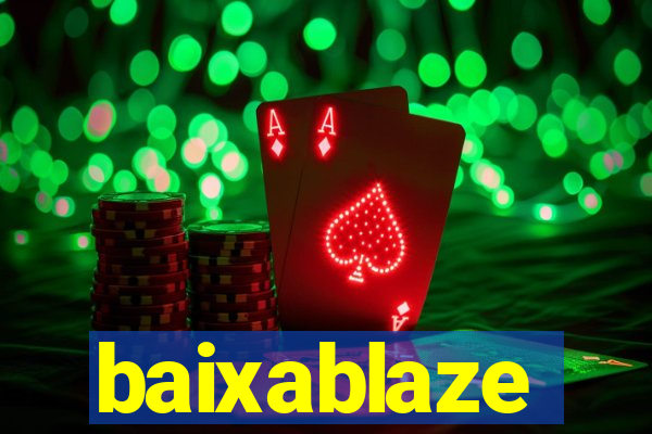 baixablaze