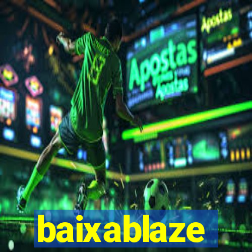 baixablaze