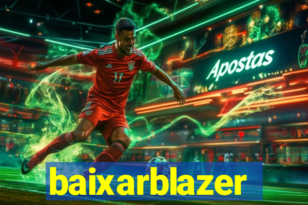 baixarblazer