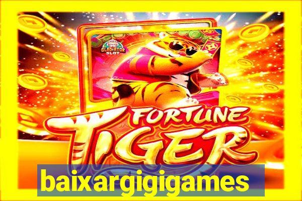 baixargigigames