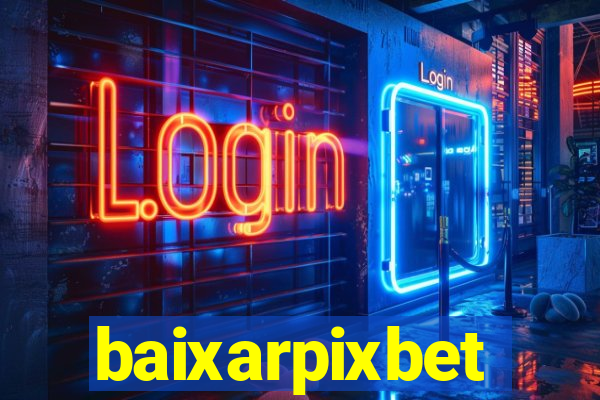 baixarpixbet