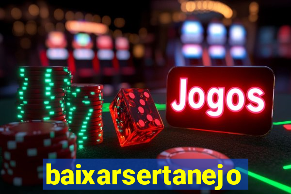 baixarsertanejo