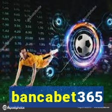 bancabet365