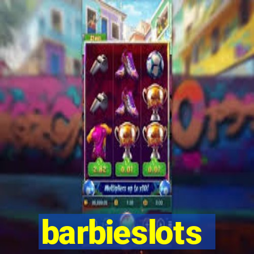barbieslots