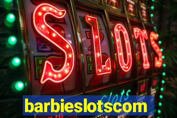 barbieslotscom