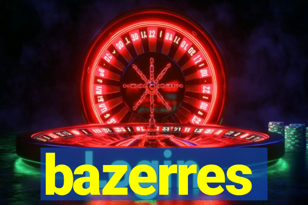 bazerres