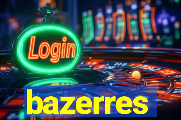 bazerres