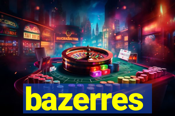 bazerres