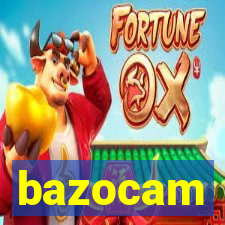 bazocam