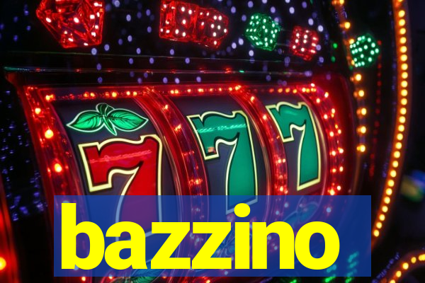 bazzino