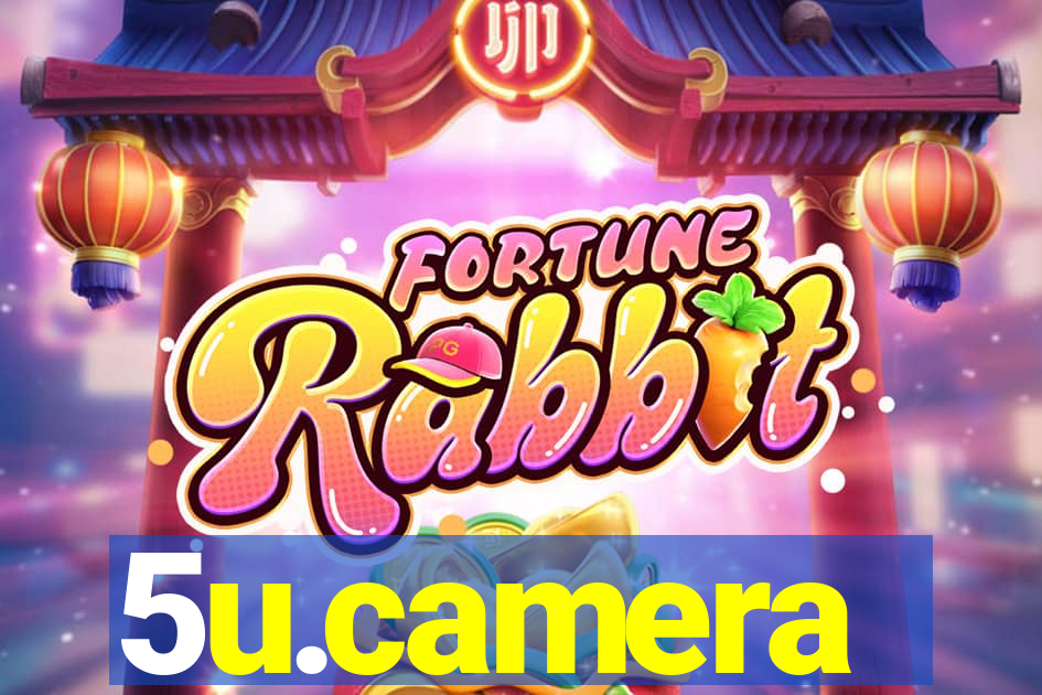5u.camera