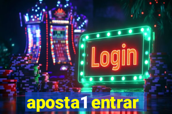 aposta1 entrar