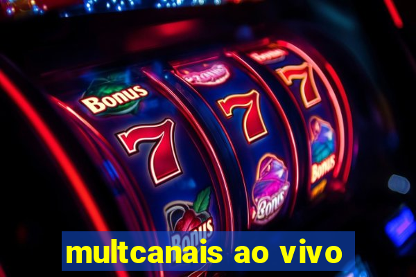 multcanais ao vivo