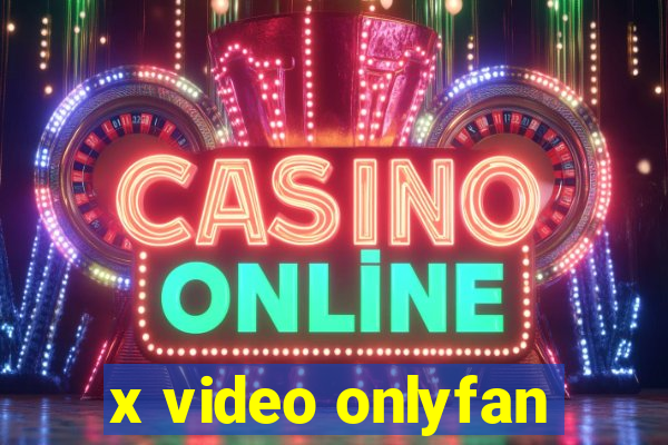 x video onlyfan