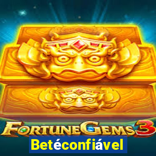 Betéconfiável