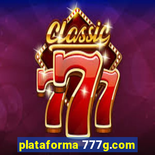 plataforma 777g.com