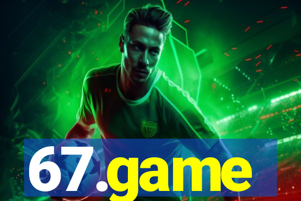 67.game