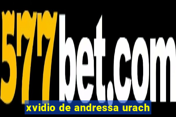 xvidio de andressa urach