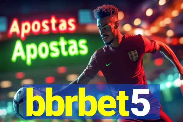 bbrbet5