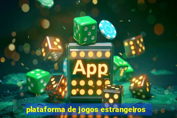 plataforma de jogos estrangeiros