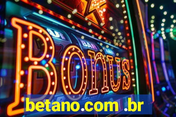 betano.com .br