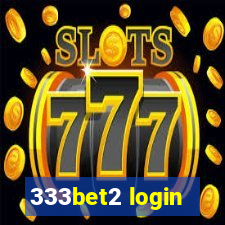 333bet2 login