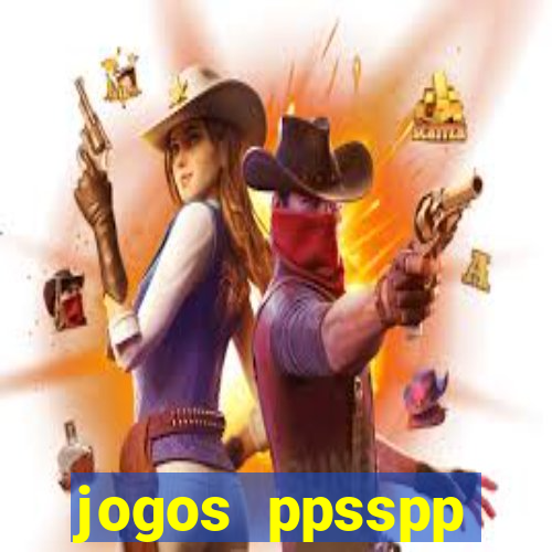 jogos ppsspp download android