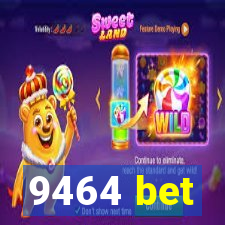 9464 bet