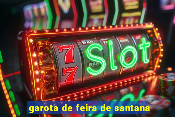 garota de feira de santana