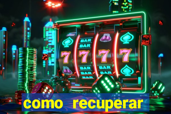 como recuperar conta betano