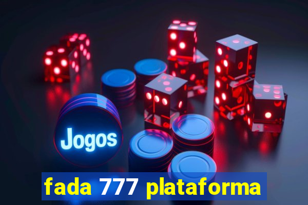fada 777 plataforma