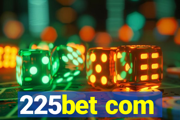 225bet com