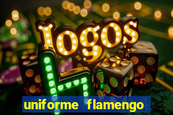 uniforme flamengo dls 2022