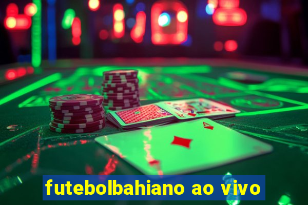 futebolbahiano ao vivo