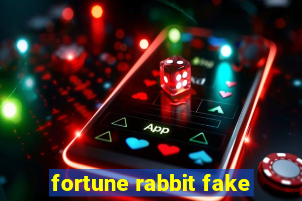 fortune rabbit fake