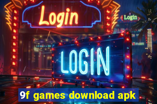 9f games download apk