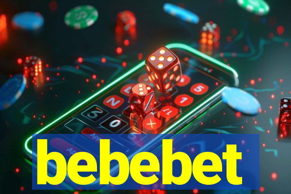 bebebet