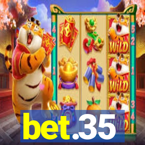 bet.35