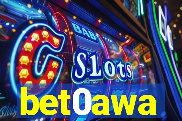 bet0awa