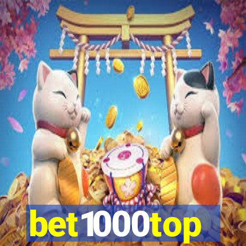 bet1000top